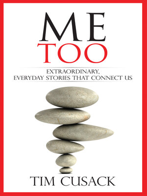cover image of Me Too: Extraordinary Everyday Stories That Connect Us